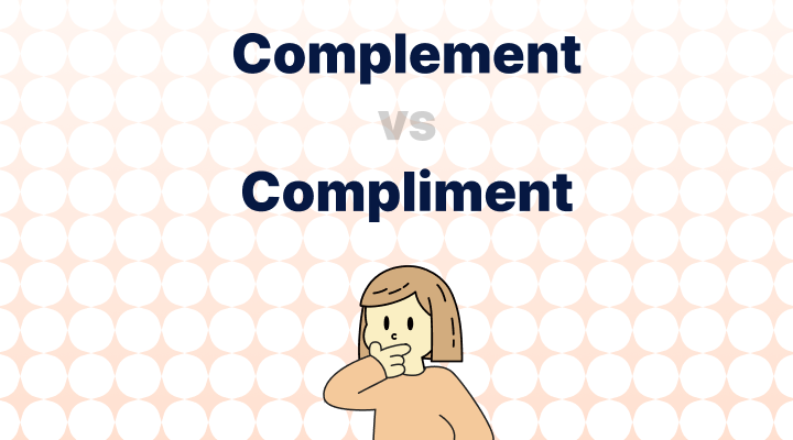Complement vs. Complimentの意味と違い