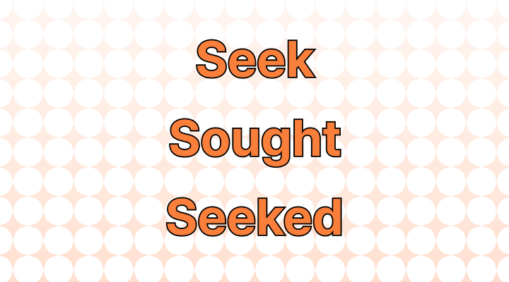 「Seek」の過去形: Sought vs. Seeked