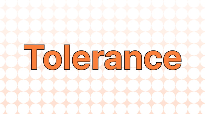 Tolerance意味と例