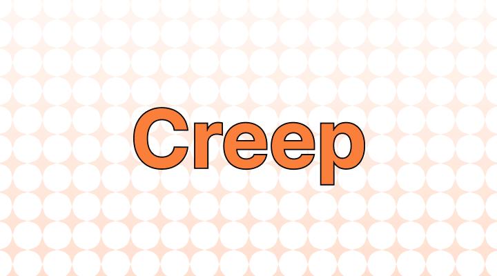 Creep意味と例